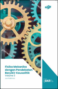 Fisika Mekanika Dengan Pendekatan Berpikir Kausalitik: Volume 2