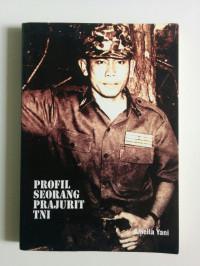 Profil Seorang Prajurit TNI