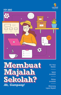 Membuat Majalah Sekolah? : Ah, Gampang!