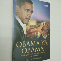 Obama Ya Obama: Kisah unik dan menarik Obama di Indonesia