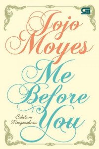Jojo Moyes : Me Before You