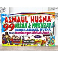 Asmaul Husna for Kids : 99 Kisah Pilihan dan Manfaat Dzikir Asmaul Husna Untuk Membina Akhlak Anak