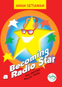 Becoming Radio Star: Kiat menjadi penyiar radio