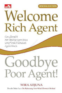 Welcome Rich Agent, Goodbye Poor Agent!