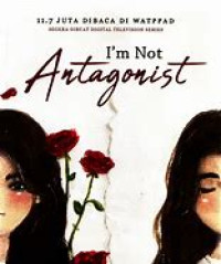 I'm Not Antagonist