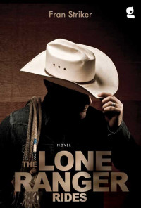 The Lone Ranger Rides = Ranger Penyendiri