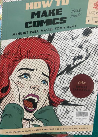 How To Make Comics Untuk Pemula : Menurut Para Master Komik Dunia