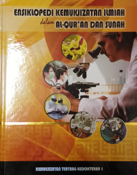 Ensiklopedi Kemukjizatan Ilmiah dalam Al-Qur'an dan Sunah 7 : Kemukjizatan Tentang Kedokteran 1