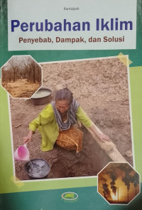Perubahan Iklim : Penyebab, Dampak, dan Solusi
