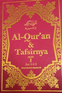 Al-Qur'an & Tafsirnya Jilid 1 : Juz 1-2-3