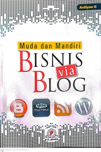 Muda dan Mandiri : Bisnis via Blog