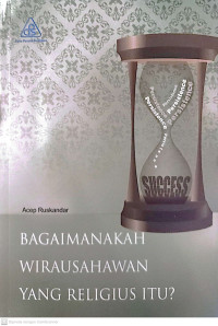 Bagaimanakah Wirausahawan Yang Religius Itu ?