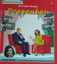 Aku Ingin Menjadi Presenter