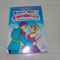 Kisah Putri Cinderella : Dan Dongeng Populer lainnya