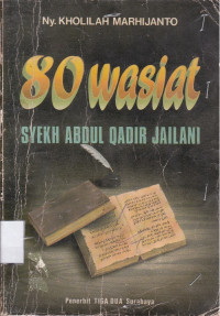 80 Wasiat  Syekh Abdul Qadir Jailani