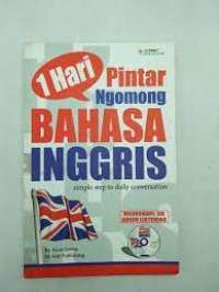 1 Hari Pintar Ngomong Bahasa Inggris : simple step to daily conversation