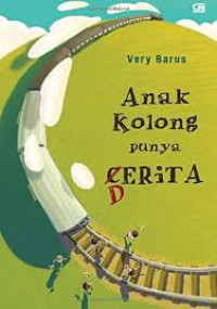 Anak Kolong Punya Cerita