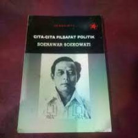 Cita-Cita Filsafat Politik : Soenawar Soekowati