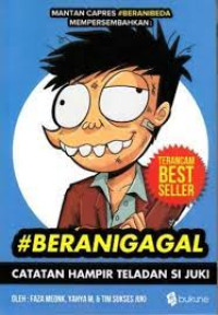 #Beranigagal : Catatan Hampir Teladan si Juki