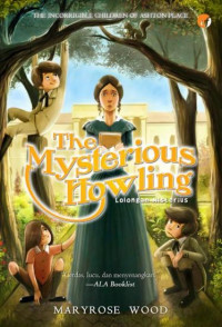 Incorrigible Children of Asthon Place The Mysterious Howling = Lolongan Misterius