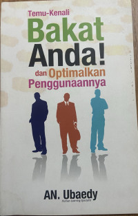Temu-Kenali Bakat Anda Dan Optimalkan Penggunaannya