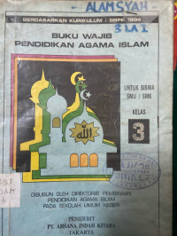Buku Wajib Pendidikan Agama Islam Untuk Siswa SMU / SMK