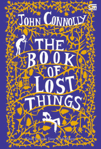 The Book of Lost Things = Kitab Tentang Yang Telah Hilang
